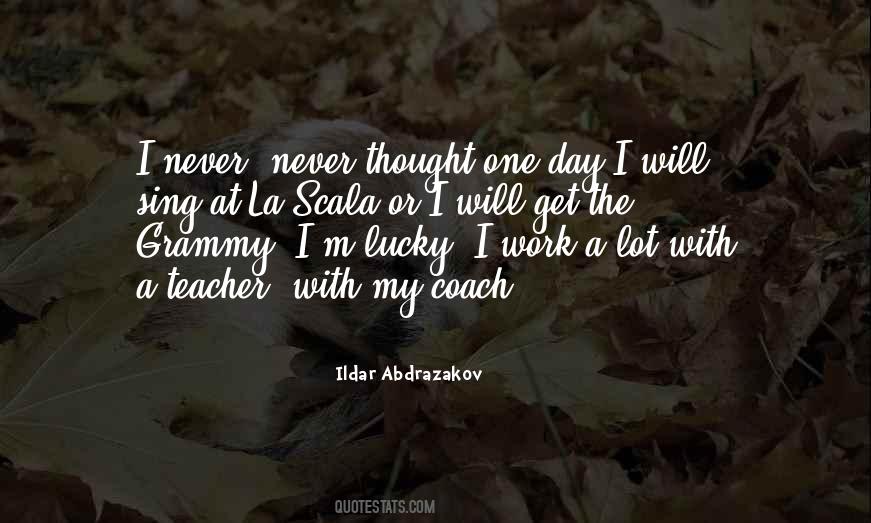 I'm The Lucky One Quotes #250197