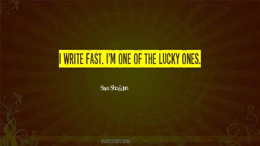 I'm The Lucky One Quotes #255150