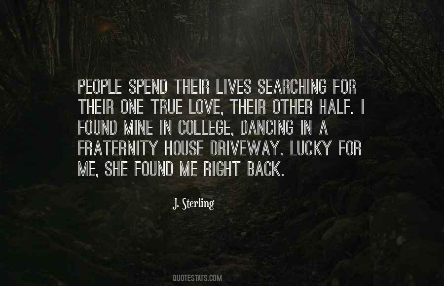I'm The Lucky One Quotes #272073
