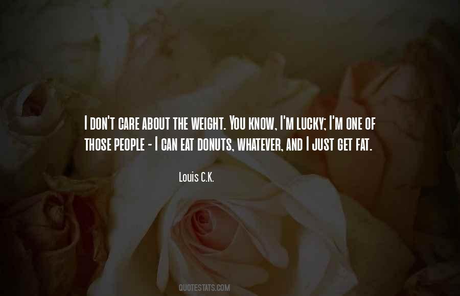 I'm The Lucky One Quotes #3655