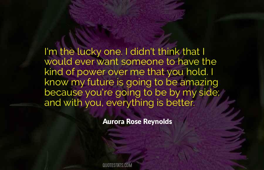 I'm The Lucky One Quotes #383468