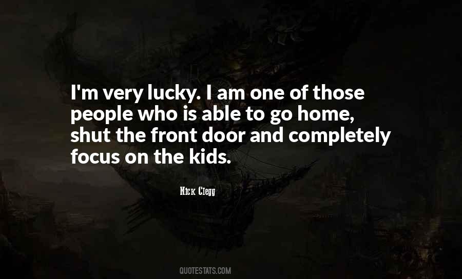 I'm The Lucky One Quotes #417567