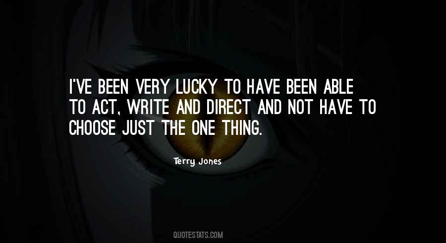 I'm The Lucky One Quotes #417843