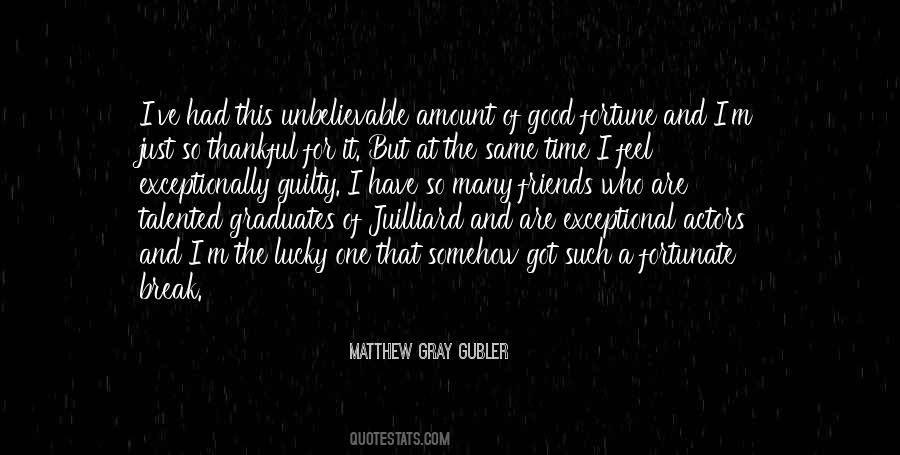 I'm The Lucky One Quotes #598421