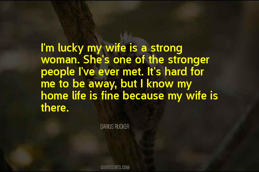 I'm The Lucky One Quotes #744588