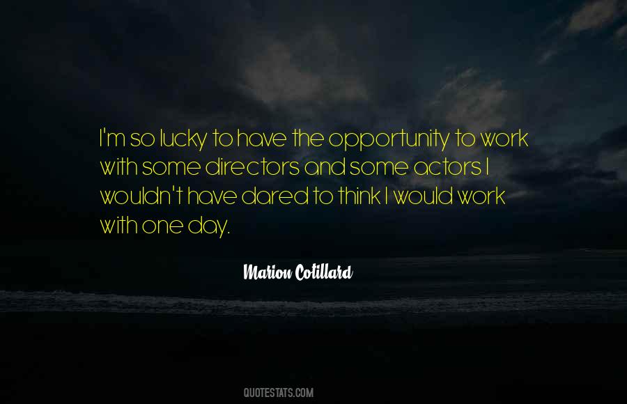 I'm The Lucky One Quotes #770480