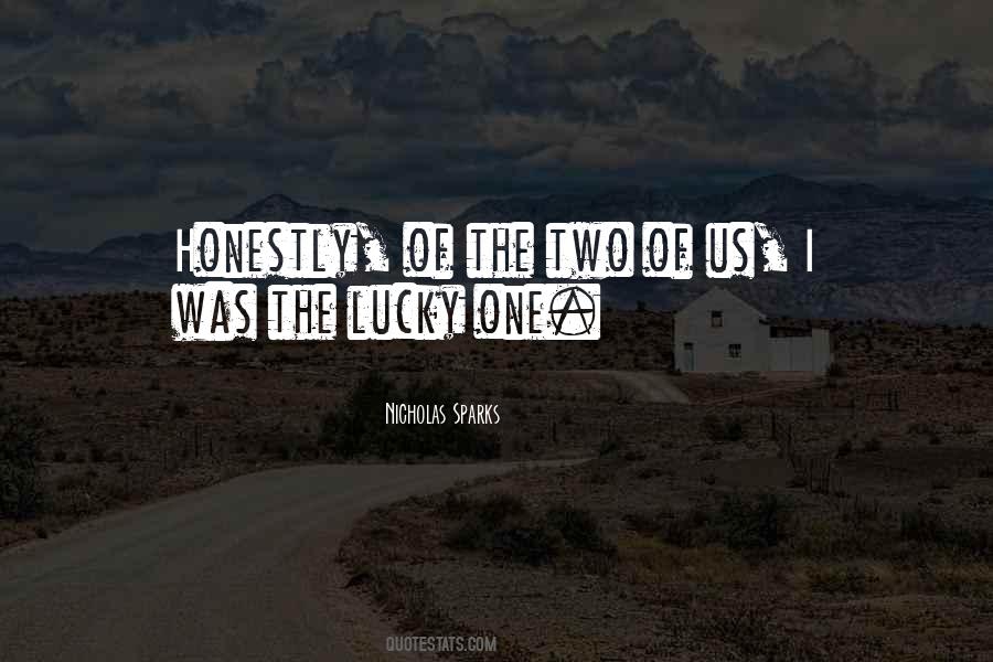 I'm The Lucky One Quotes #82507