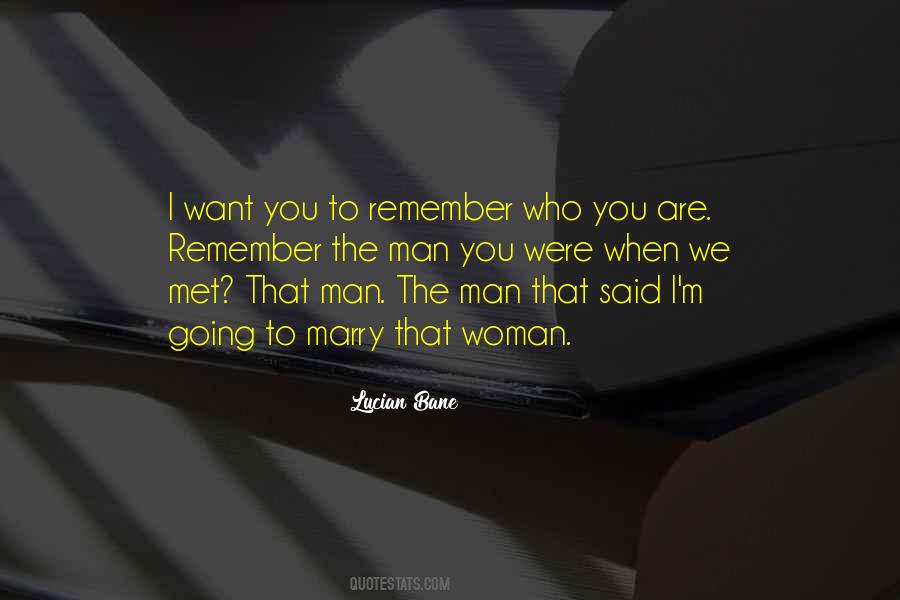 I'm The Man Quotes #23621