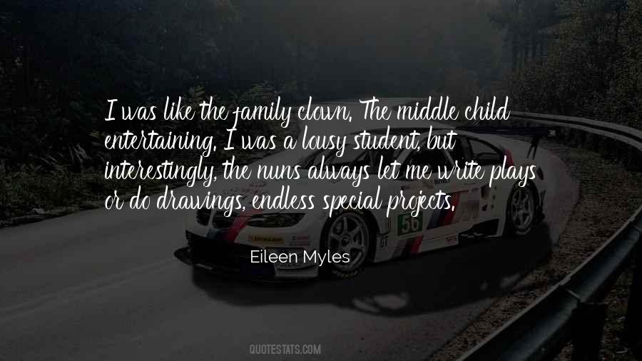 I'm The Middle Child Quotes #18067