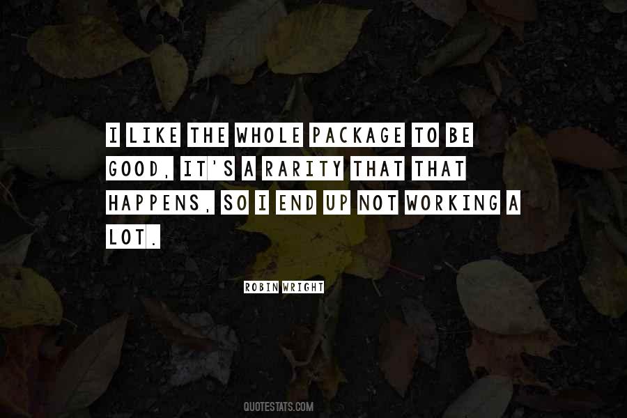 I'm The Whole Package Quotes #1529119