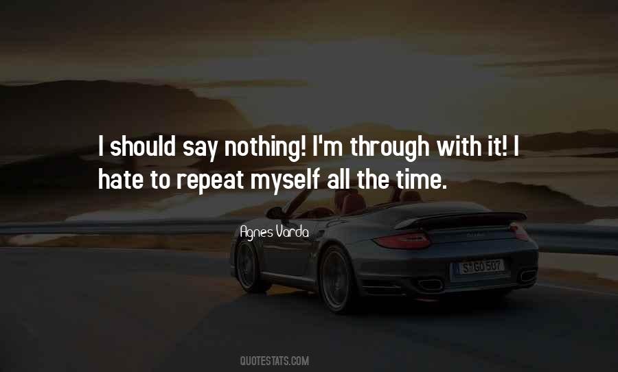 I'm Through Quotes #1552430