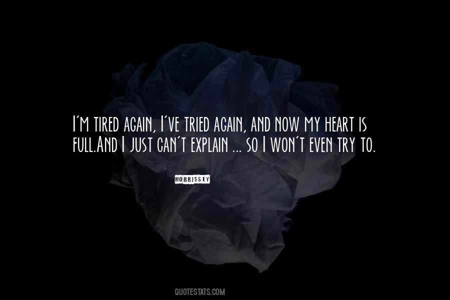 I'm Tired Now Quotes #976198