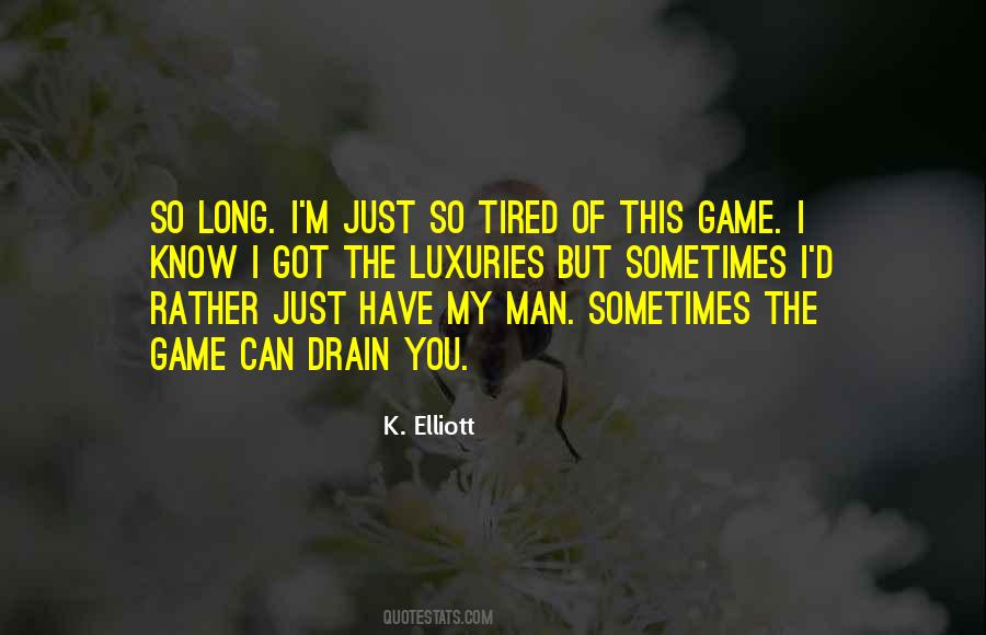I'm Tired Of It All Quotes #17306