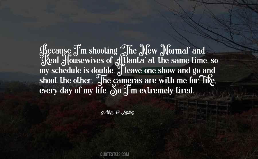 I'm Tired Of Life Quotes #1495338