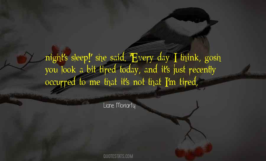 I'm Tired Quotes #1035279