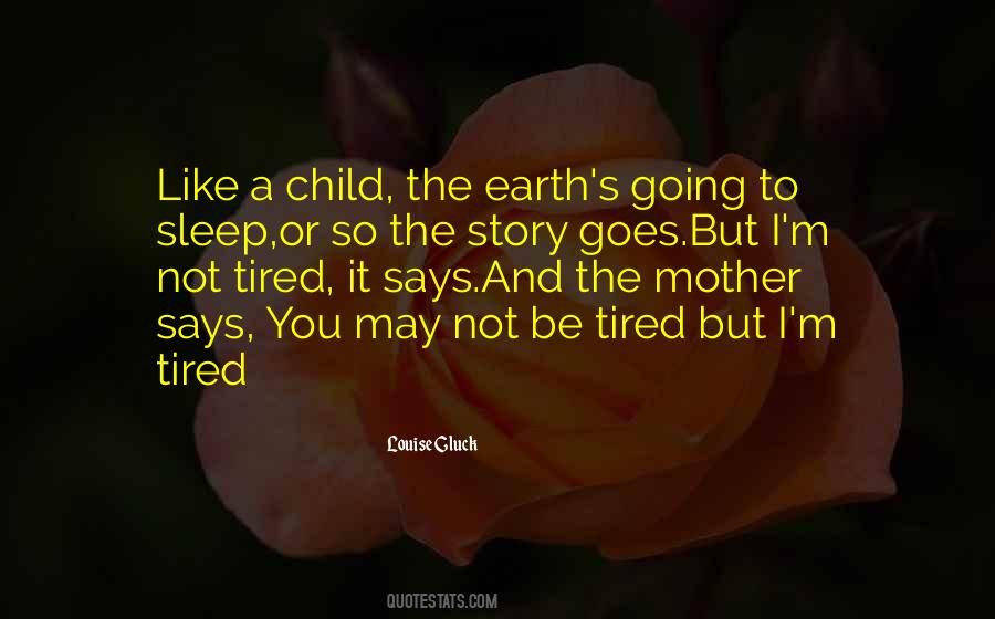 I'm Tired Quotes #1060481