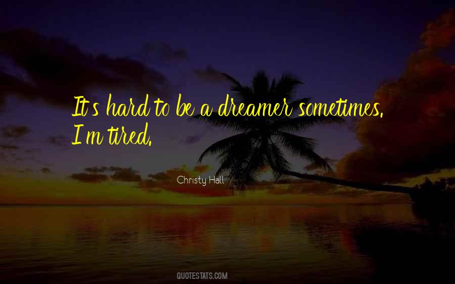 I'm Tired Quotes #1138309