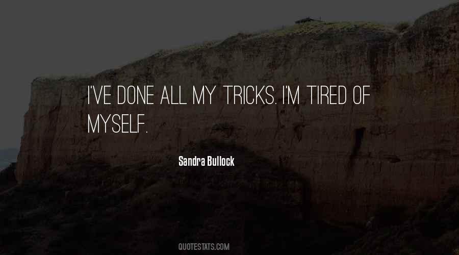 I'm Tired Quotes #1327018