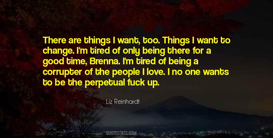 I'm Tired Quotes #1446891