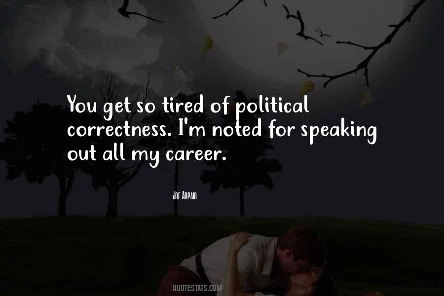 I'm Tired Quotes #196022