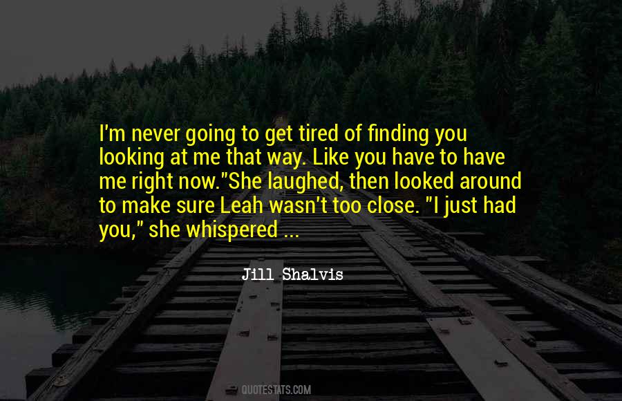 I'm Tired Quotes #23121