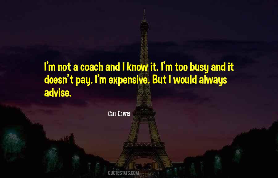 I'm Too Busy Quotes #726008