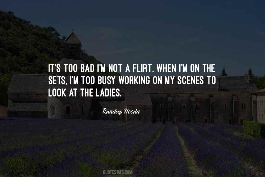 I'm Too Busy Quotes #973347