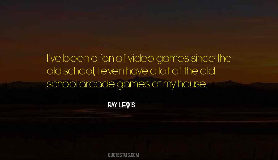 I'm Too Old For Games Quotes #9462