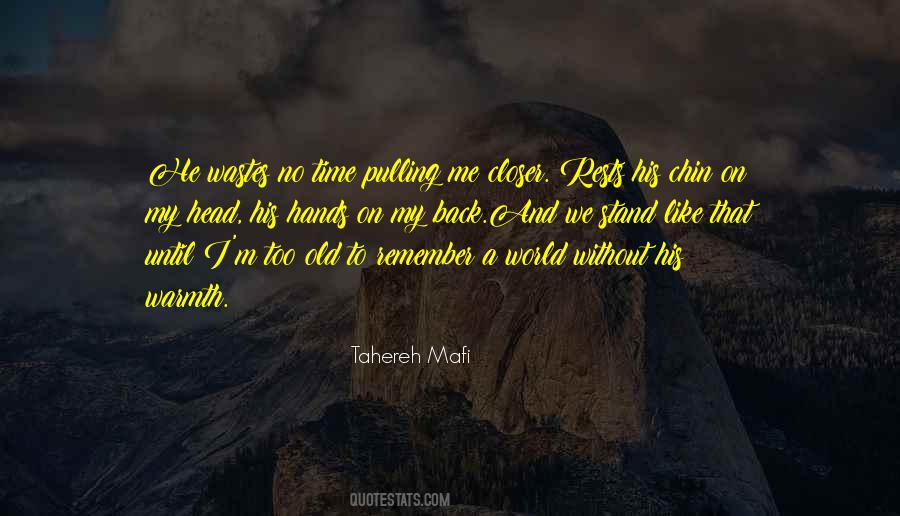 I'm Too Old Quotes #1305340