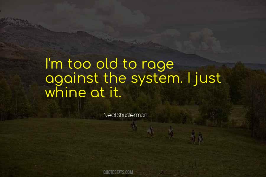 I'm Too Old Quotes #1578024