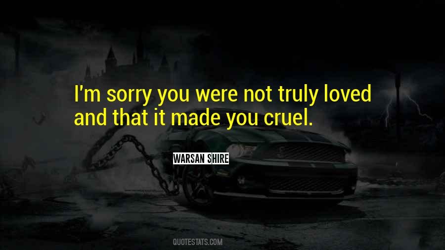 I'm Truly Sorry Quotes #1380495