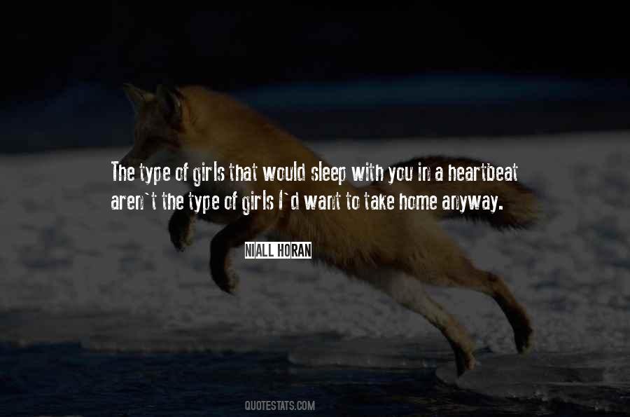 I'm Type Of Girl Quotes #1282610