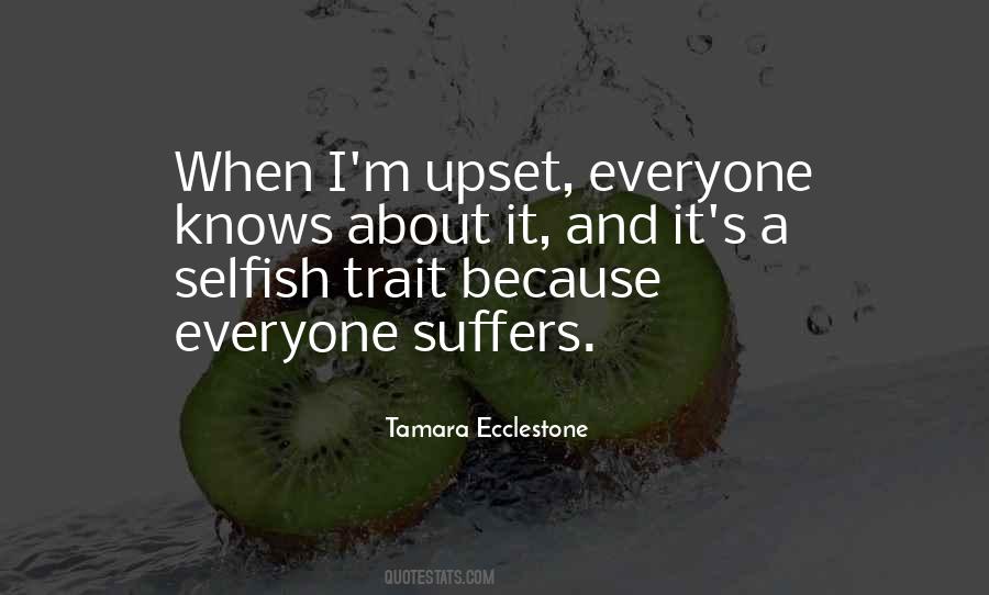 I'm Upset Quotes #1665451