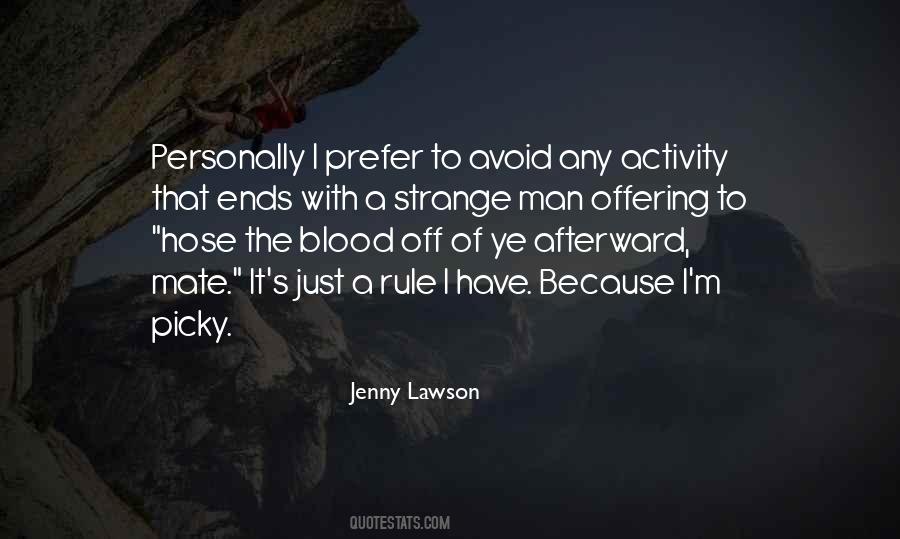 I'm Very Picky Quotes #894028