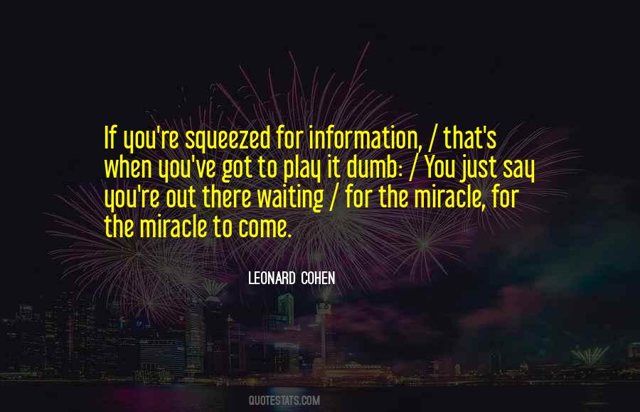 I'm Waiting For A Miracle Quotes #1056422