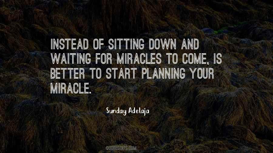 I'm Waiting For A Miracle Quotes #701003