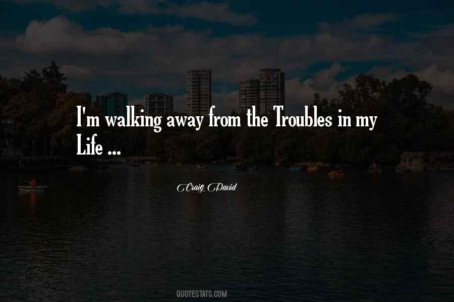 I'm Walking Away Quotes #742123