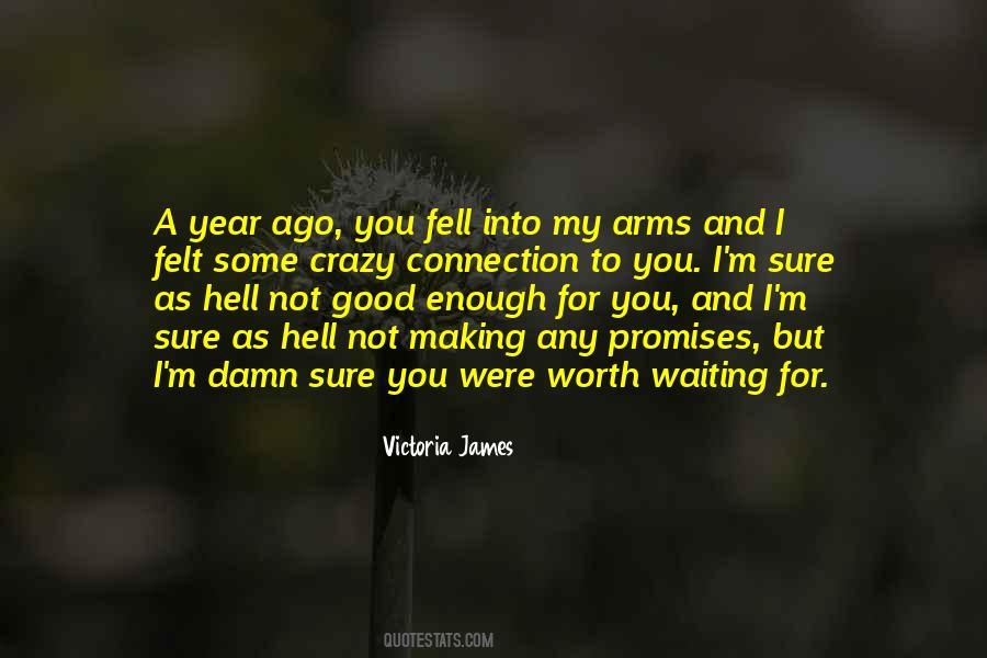I'm Worth To Love Quotes #1529456