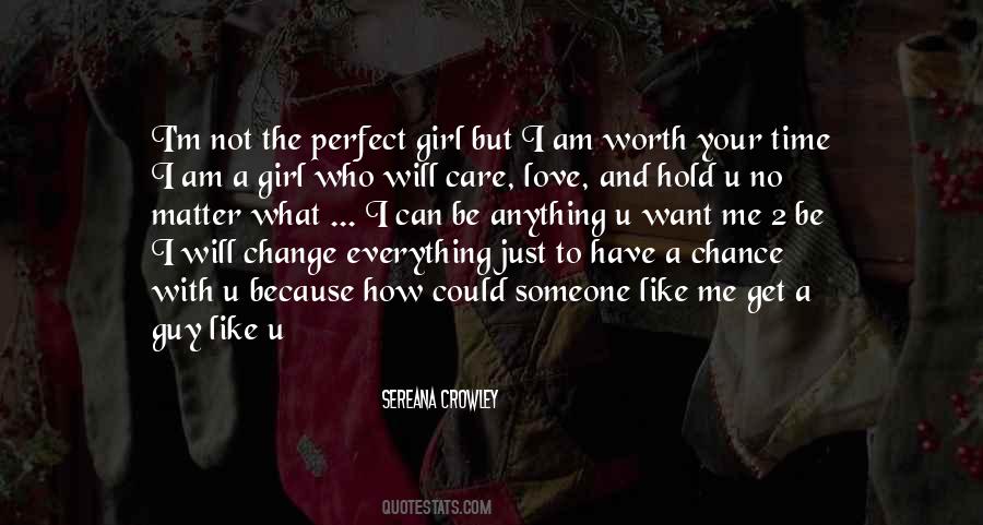 I'm Worth To Love Quotes #1828389