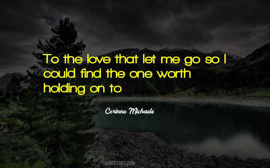 I'm Worth To Love Quotes #310392
