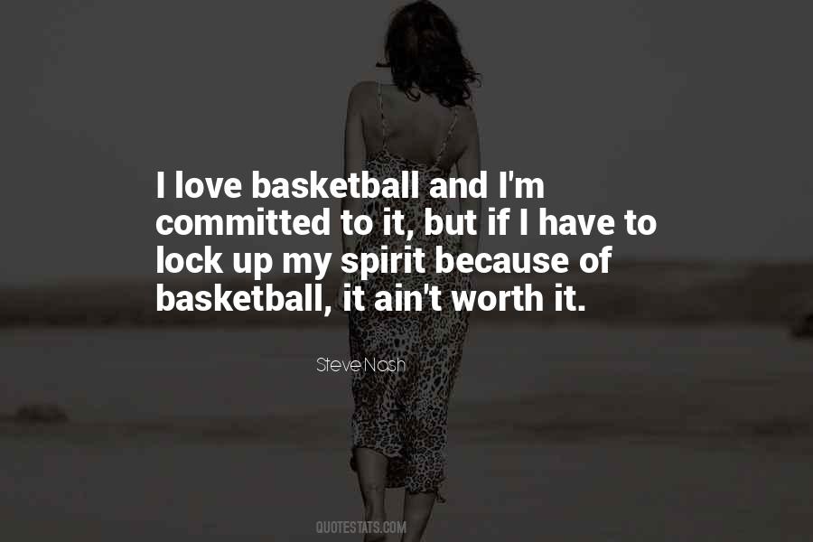 I'm Worth To Love Quotes #445827