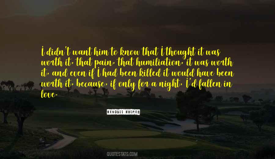 I'm Worth To Love Quotes #457598