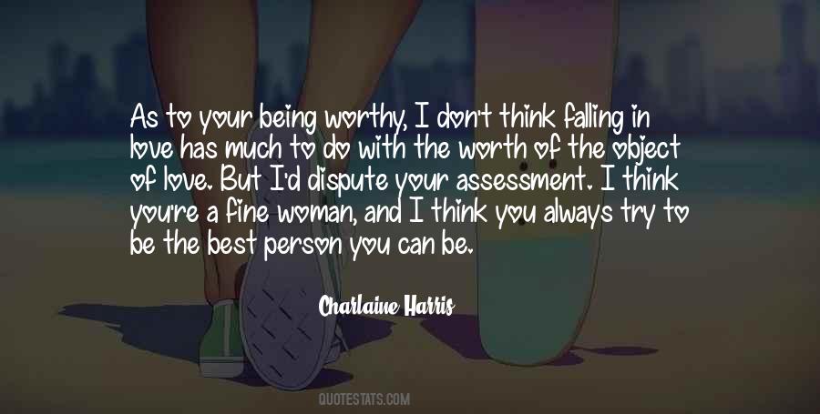 I'm Worth To Love Quotes #768253