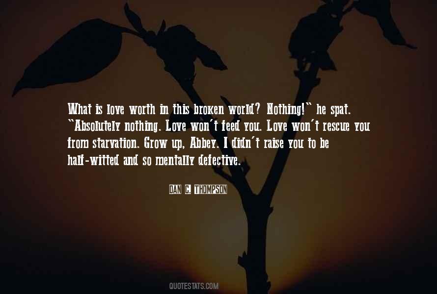 I'm Worth To Love Quotes #804421
