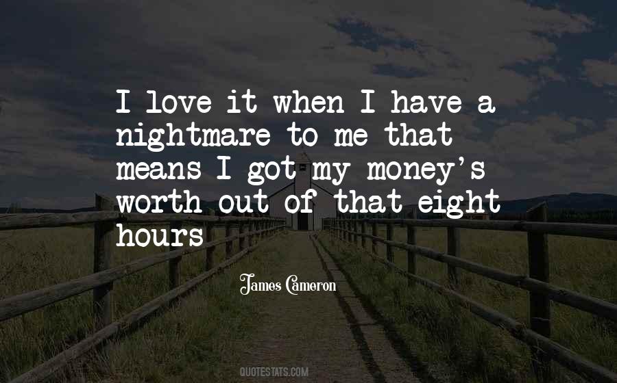 I'm Worth To Love Quotes #837769