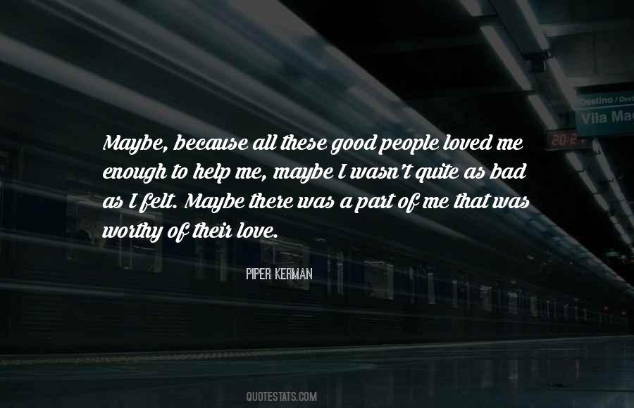I'm Worth To Love Quotes #98157