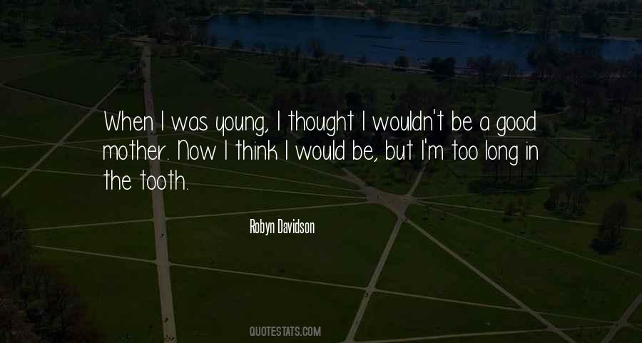 I'm Young But Quotes #333921