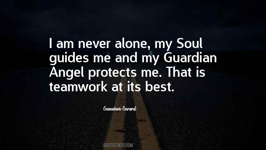 I'm Your Guardian Angel Quotes #1354204