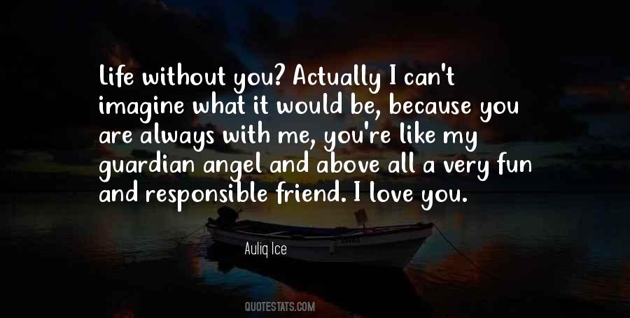 I'm Your Guardian Angel Quotes #171134