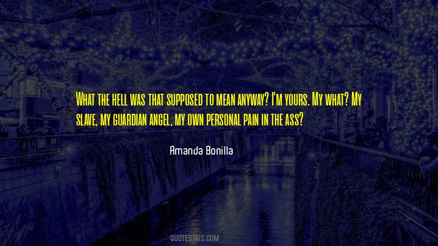 I'm Your Guardian Angel Quotes #36155